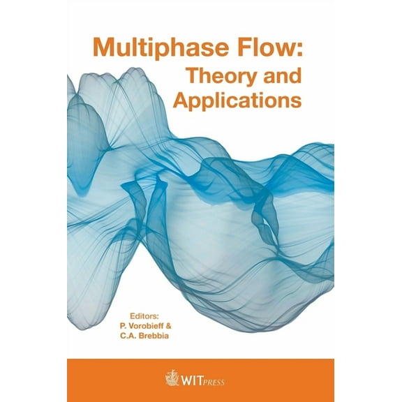 Multiphase Flow: Theory and Applications (Hardcover)