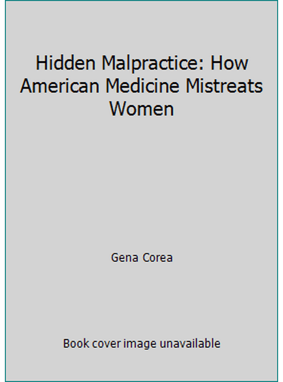 Pre-Owned The Hidden Malpractice (Paperback) 0515045225 9780515045222