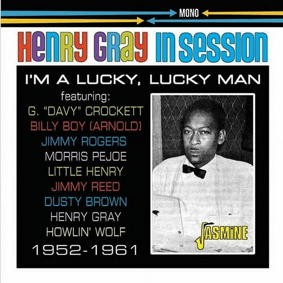 Henry Gray - In Session: 1952-1961 - I'm A Lucky, Lucky Man - Music & Performance - CD