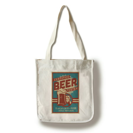 Asheville, North Carolina - Certified Beer Tester - Lantern Press Artwork (100% Cotton Tote Bag - (Best North Carolina Beers)
