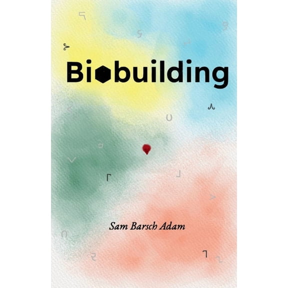 Biobuilding, (Paperback)