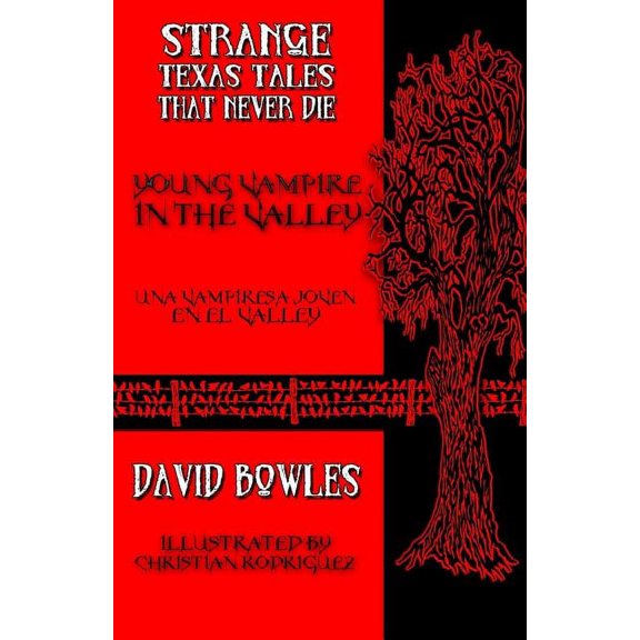 Strange Texas Tales That Never Die: Young Vampire in the Valley (Paperback)