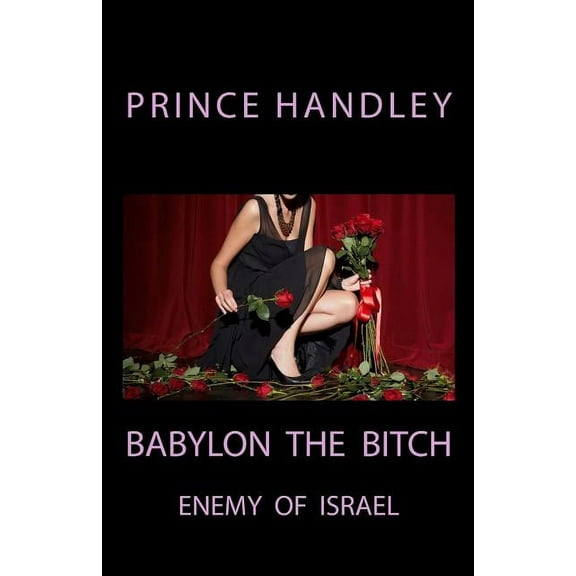 Babylon the Bitch : Enemy of Israel