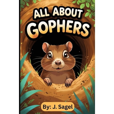 The Family Friendly Book About The Gopher: The Ultimate Gopher Book (Paperback)