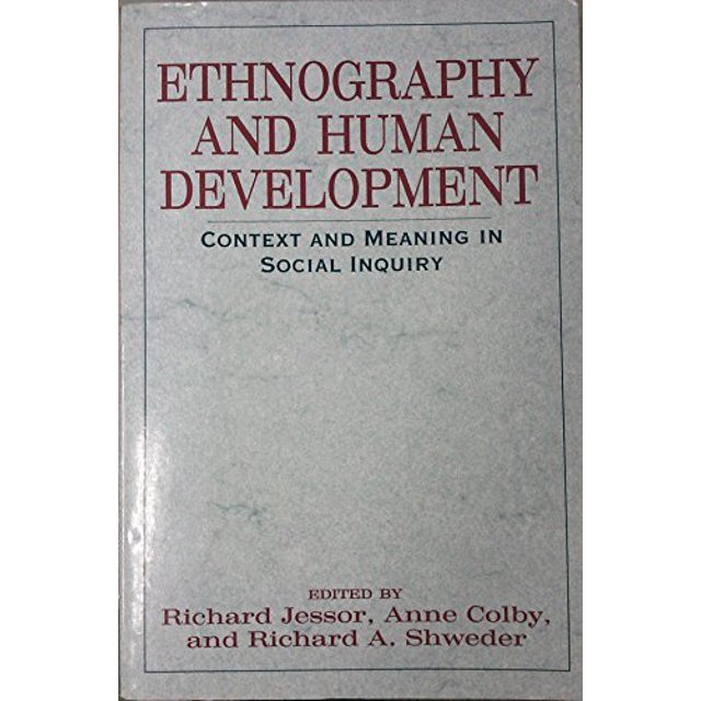 Ethnography and Human Development: Context and Meaning in Social Inquiry (The John D. and Catherine T. MacArthur Foundation Series on Mental Health and Development)