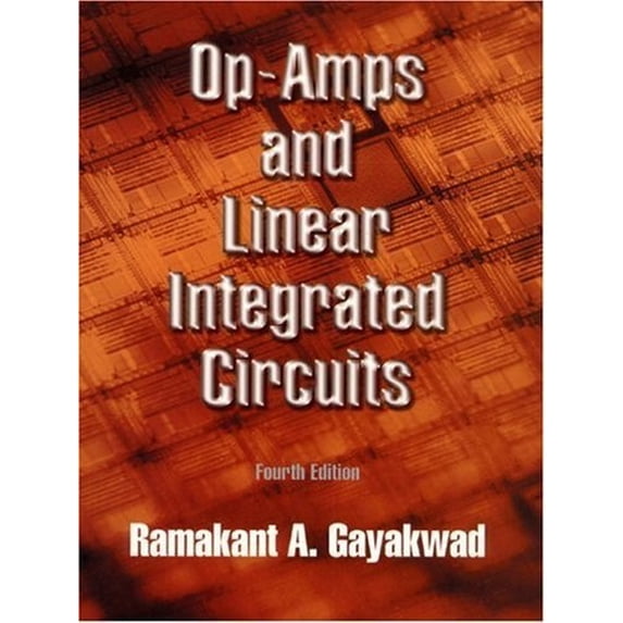 Pre-Owned Op-Amps and Linear Integrated Circuits (4th Edition) (Paperback) 0132808684 9780132808682