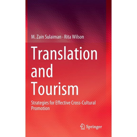 Translation and Tourism: Strategies for Effective Cross-Cultural Promotion, (Hardcover)