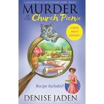 Mallory Beck Cozy Culinary Capers Murder at the Church Picnic: A Mallory Beck Cozy Culinary Caper, Book 2, (Paperback)