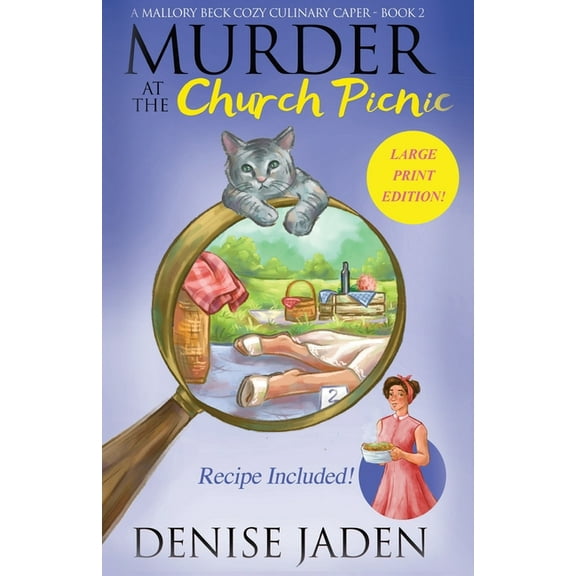 Mallory Beck Cozy Culinary Capers Murder at the Church Picnic: A Mallory Beck Cozy Culinary Caper, Book 2, (Paperback)