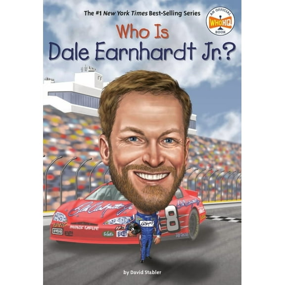 Who Was? Who Is Dale Earnhardt Jr.?, (Hardcover)