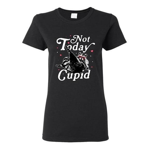 Wild Bobby Not Today Cupid Cute Funny Trash Panda Meme Valentine's Day Women Graphic Tee