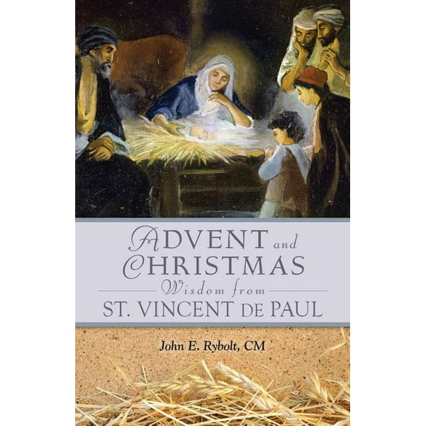 Advent and Christmas Wisdom from Saint Vincent de Paul Daily