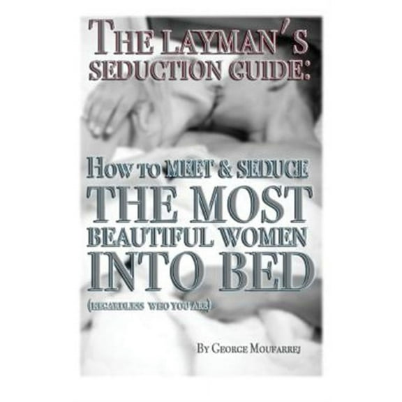 The Layman's Seduction Guide (Paperback)