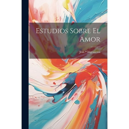 Estudios sobre el amor (Paperback)
