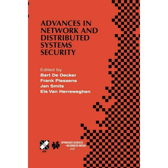 IFIP Advances in Information and Communi Advances in Network and Distributed Systems Security: Ifip Tc11 Wg11.4 First Annual Working Conference on Network Securi, Book 78, (Paperback)