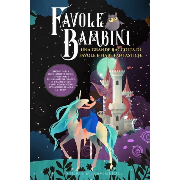 Favole per Bambini: Una grande raccolta di favole e fiabe fantastiche. (Vol.2) Storie della buonanotte uniche, divertent, (Paperback)