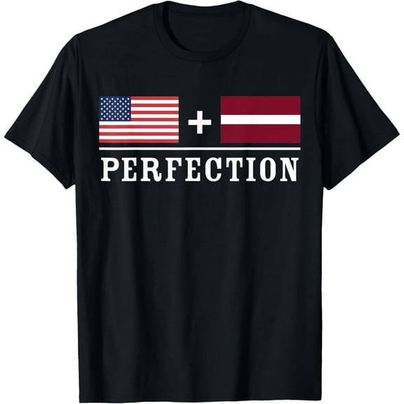 men and women can wear,American Latvian = Perfection Flag T-Shirt
