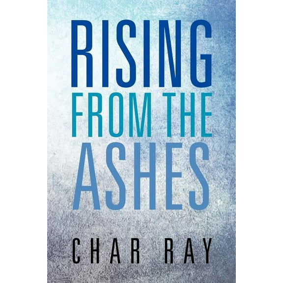 Rising from the Ashes (Paperback)