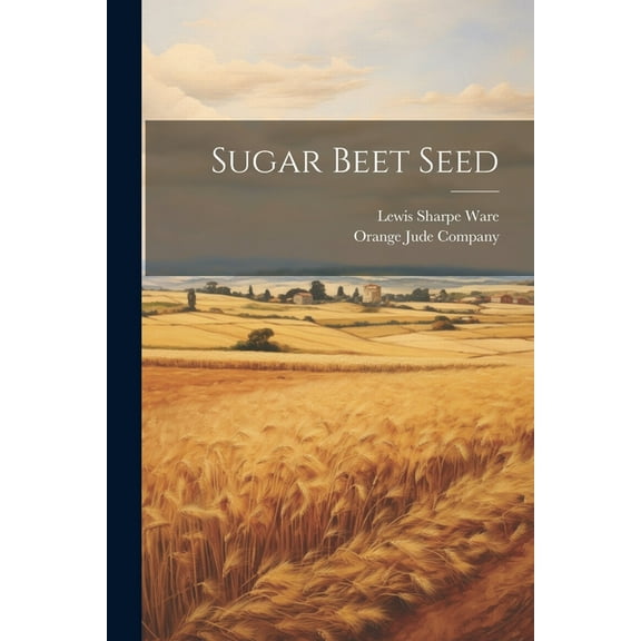 Sugar Beet Seed (Paperback)