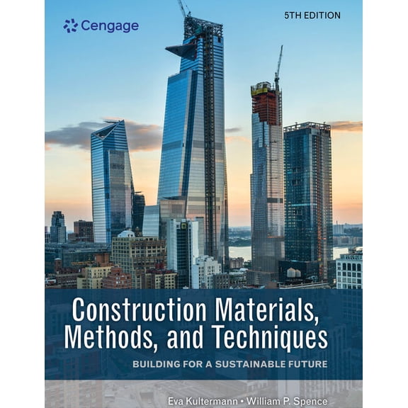 Construction Materials, Methods, and Techniques: Building for a Sustainable Future, (Hardcover)