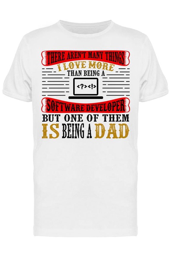 Software Developer Dad Quote T-Shirt Men -Image by Shutterstock, Male x-Large