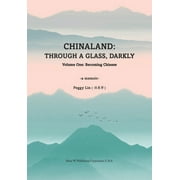 Chinaland: Volume One: Becoming Chinese (Paperback)