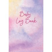 Baby Logbook : Log book for babies - Record Nappy Changes, Daily Feedings and sleep - Great gift! (Paperback)