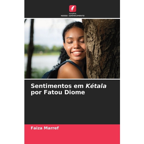 Sentimentos em KÃ©tala por Fatou Diome, (Paperback)