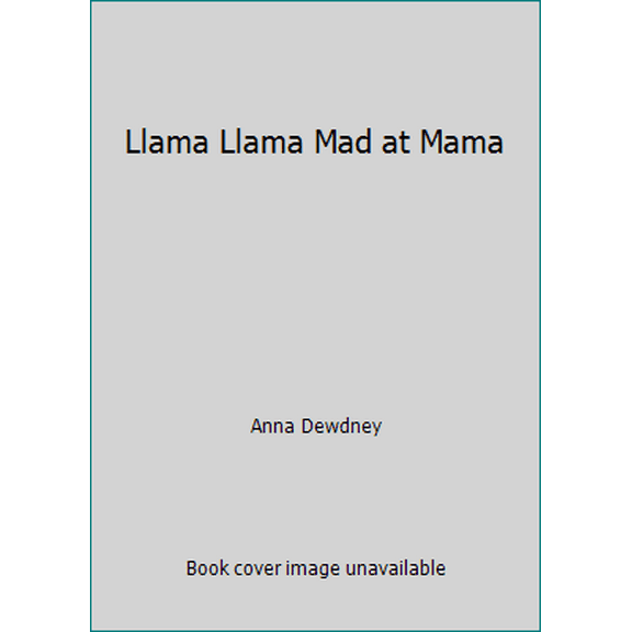 Pre-Owned Llama Llama Mad at Mama (Paperback) 0545159334 9780545159333