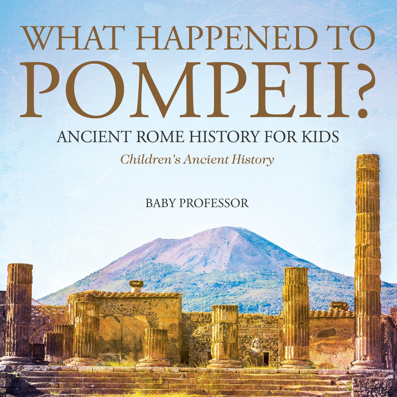 What Happened to Pompeii? Ancient Rome History for Kids Children's ... - F95c4693 B97b 449f 8872 7b93e9905cfD 1.a31611f658D9117f528ba9047549D470