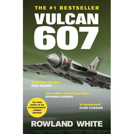 Vulcan 607 : A True Military Aviation Classic