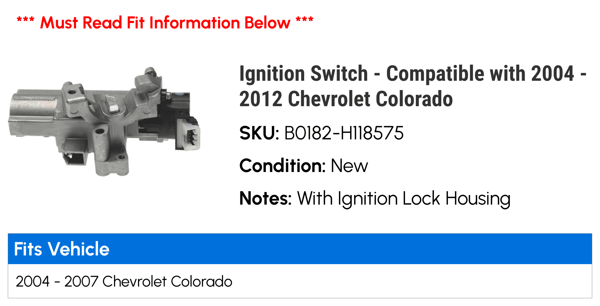 Ignition Switch - Compatible with 2004 - 2012 Chevy Colorado 2005 2006 2007