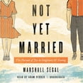 thumbnail image 1 of Blackstone Audio 9781538450758 Not Yet Married Audio Book, 1 of 1