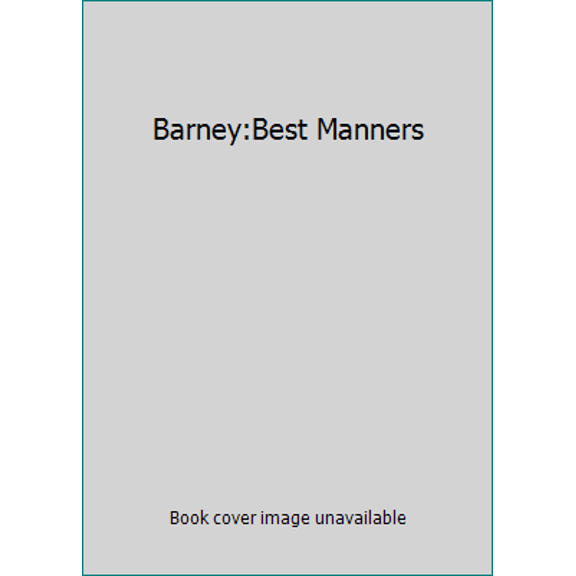 Pre-Owned Barney:Best Manners (Unknown Binding) 1571327827 9781571327826