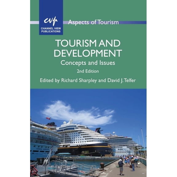 Aspects of Tourism Tourism and Development: Concepts and Issues, Book 63, (Paperback)
