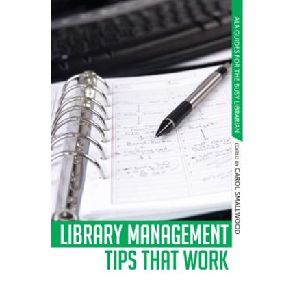Pre-Owned Library Management Tips that Work (ALA Guides for the Busy Librarian) 9780838911211 0838911218 Paperback