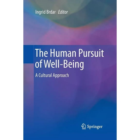 The Human Pursuit of Well-Being: A Cultural Approach, (Paperback)