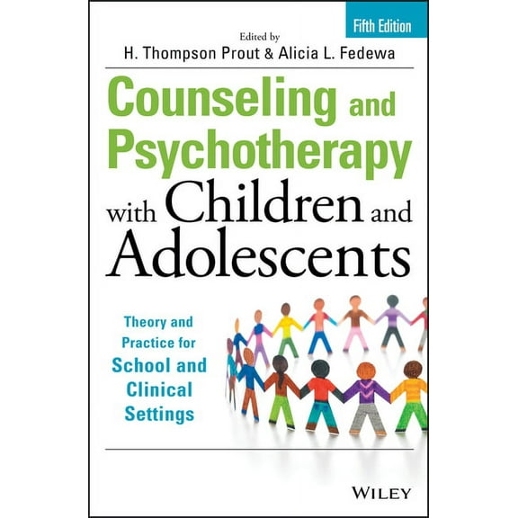 Counseling and Psychotherapy with Children and Adolescents: Theory and Practice for School and Clinical Settings (Hardcover)