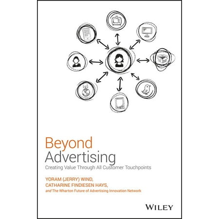 Beyond Advertising: Creating Value Through All Customer Touchpoints (Hardcover)