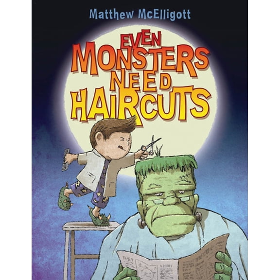 Pre-Owned Even Monsters Need Haircuts (Hardcover) 080278819X 9780802788191