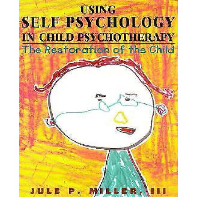 Utiliser la Psychologie de Soi en Psychothérapie pour Enfant