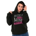 thumbnail image 5 of Funny Because I'm Mom That’s Why Hoodie Sweatshirt Women Brisco Brands M, 5 of 6