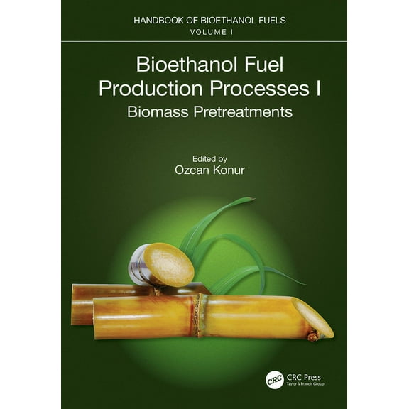 Bioethanol Fuel Production Processes. I: Biomass Pretreatments, (Hardcover)