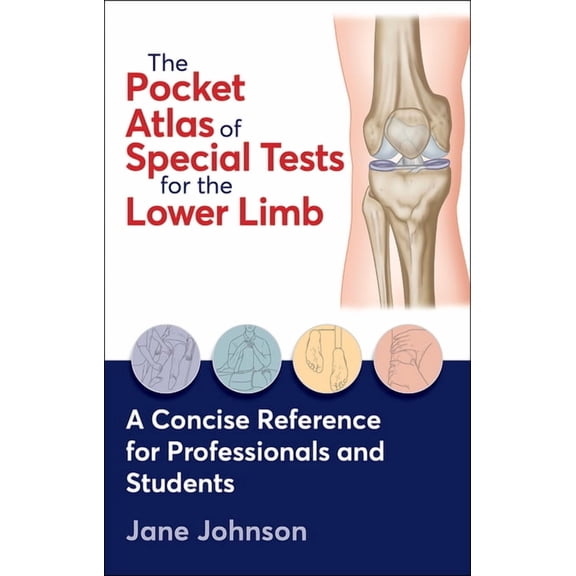 The Pocket Atlas of Special Tests for the Lower Limb, (Paperback)