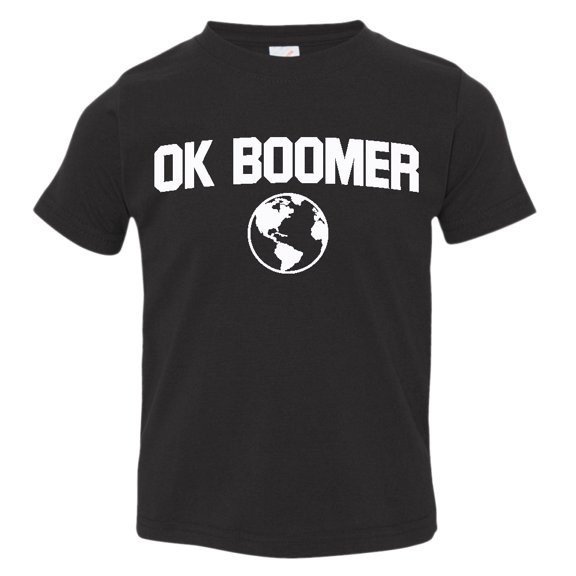 Toddler OK Boomer Climate #okboomer Earth Global Warming OKBoomer Tee
