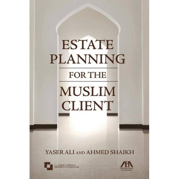 Estate Planning for the Muslim Client, (Paperback)