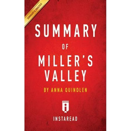 Summary Of Miller S Valley By Anna Quindlen Includes