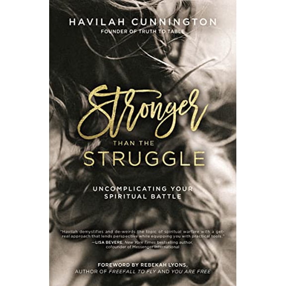 Pre-Owned Stronger Than the Struggle: Uncomplicating Your Spiritual Battle (Paperback) 0718094190 9780718094195