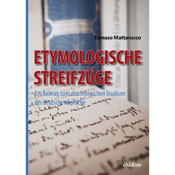 Etymologische Streifzüge, (Paperback)