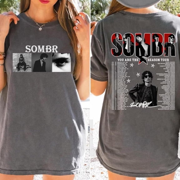 SOMBR You Are The Reason Tour T-Shirt, Unisex Shirt For Fan